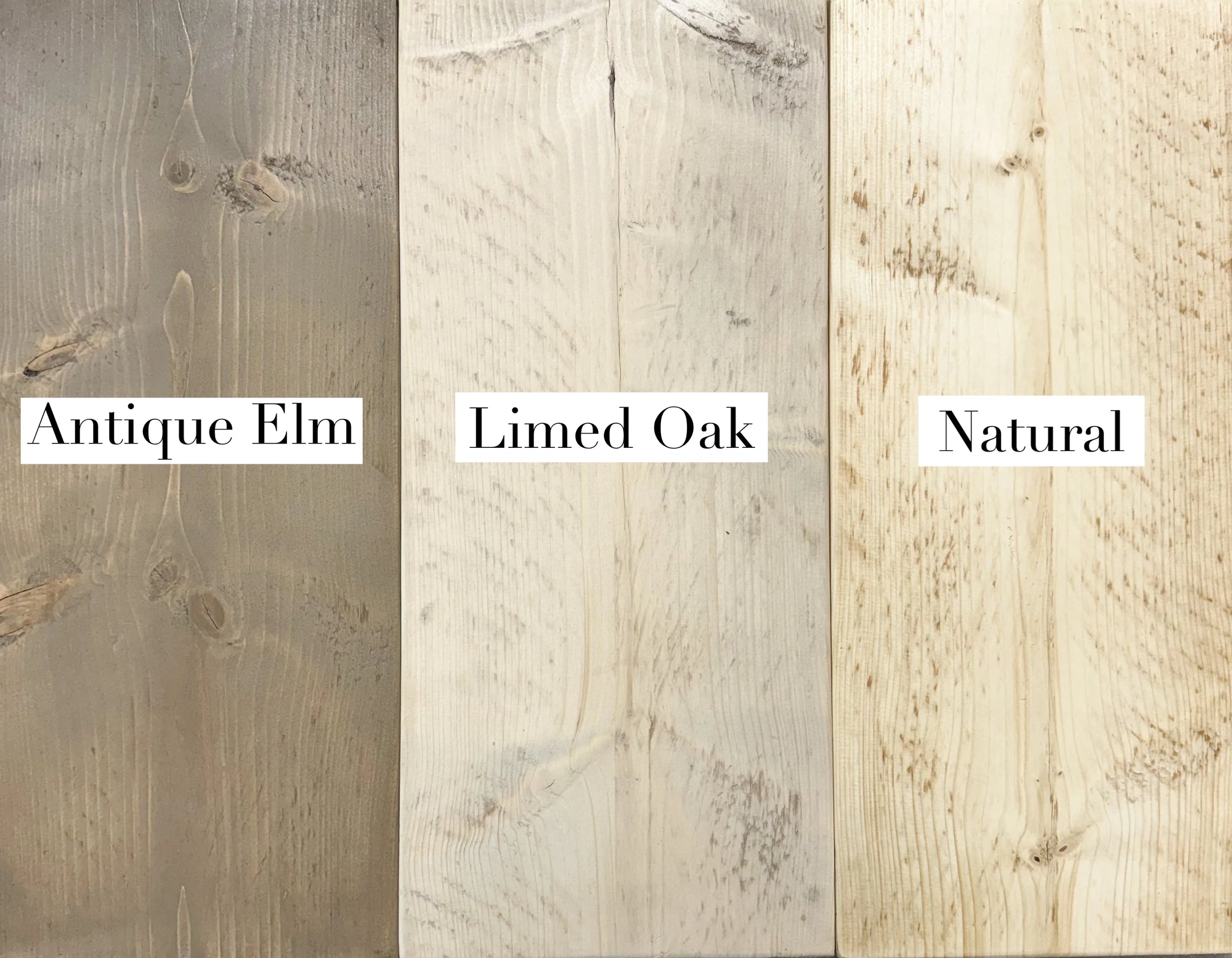 Various finishes: Natural, Limed Oak, Antique Oak, Antique Pine, Antique Elm.